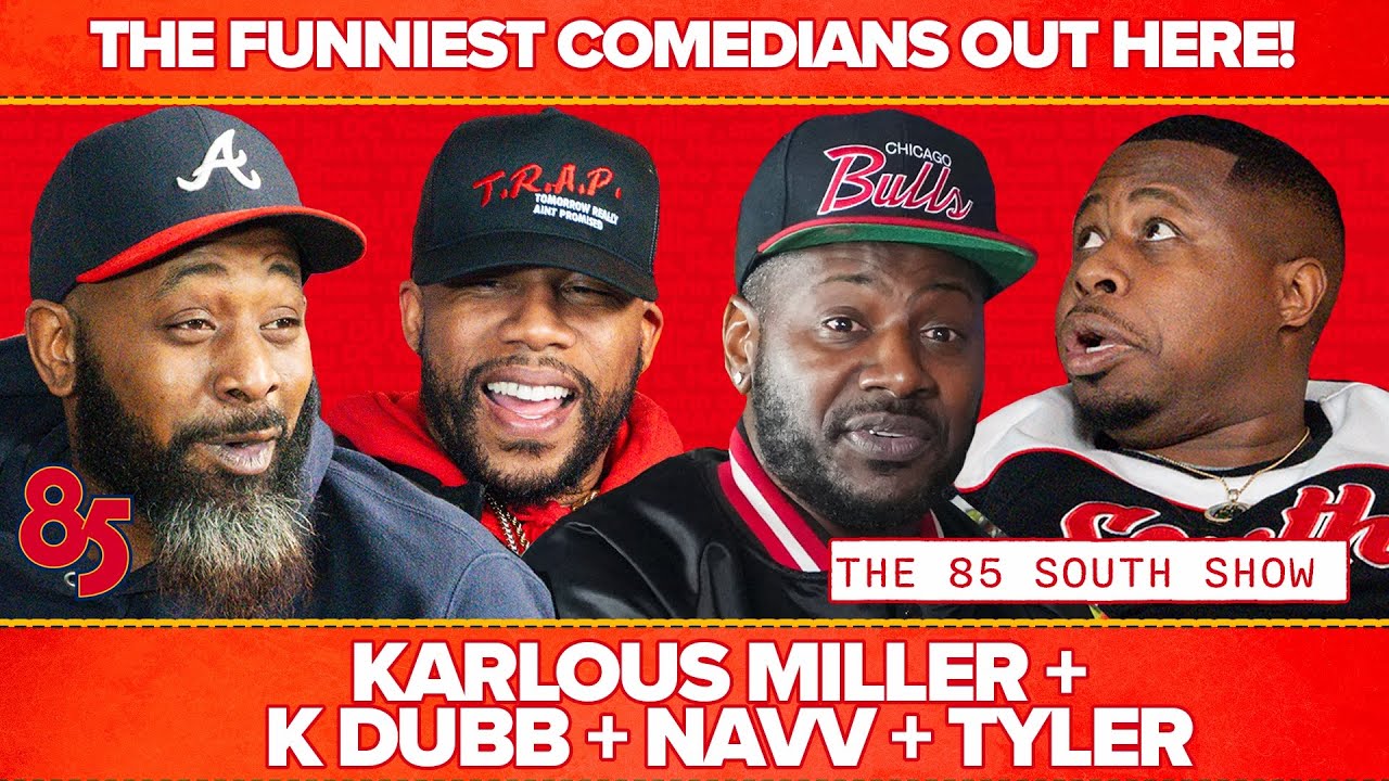 THE FUNNIEST COMEDIANS OUT HERE   | 85 SOUTH SHOW PODCAST | 01.24.25