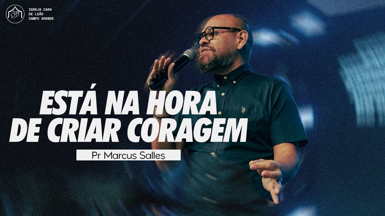 Está Na Hora de Criar Coragem • Pr Marcus Salles // 04/01/2026 // Ao Vivo na Tenda do Leão