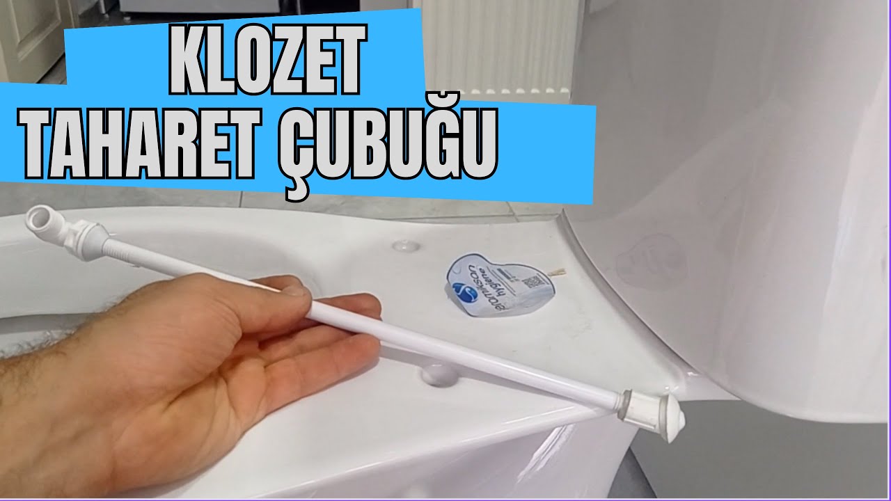 Taharet Çubuğu Değiştirme - Taharet Çubuğu Su Kaçırıyor - Taharet Çubuğu
