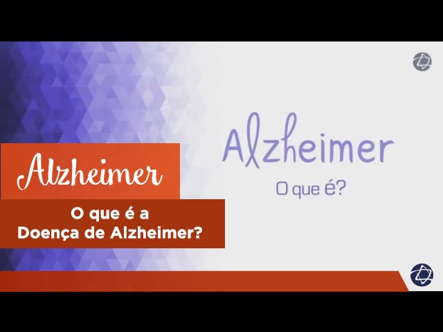 O que &eacute; a Doen&ccedil;a de Alzheimer?