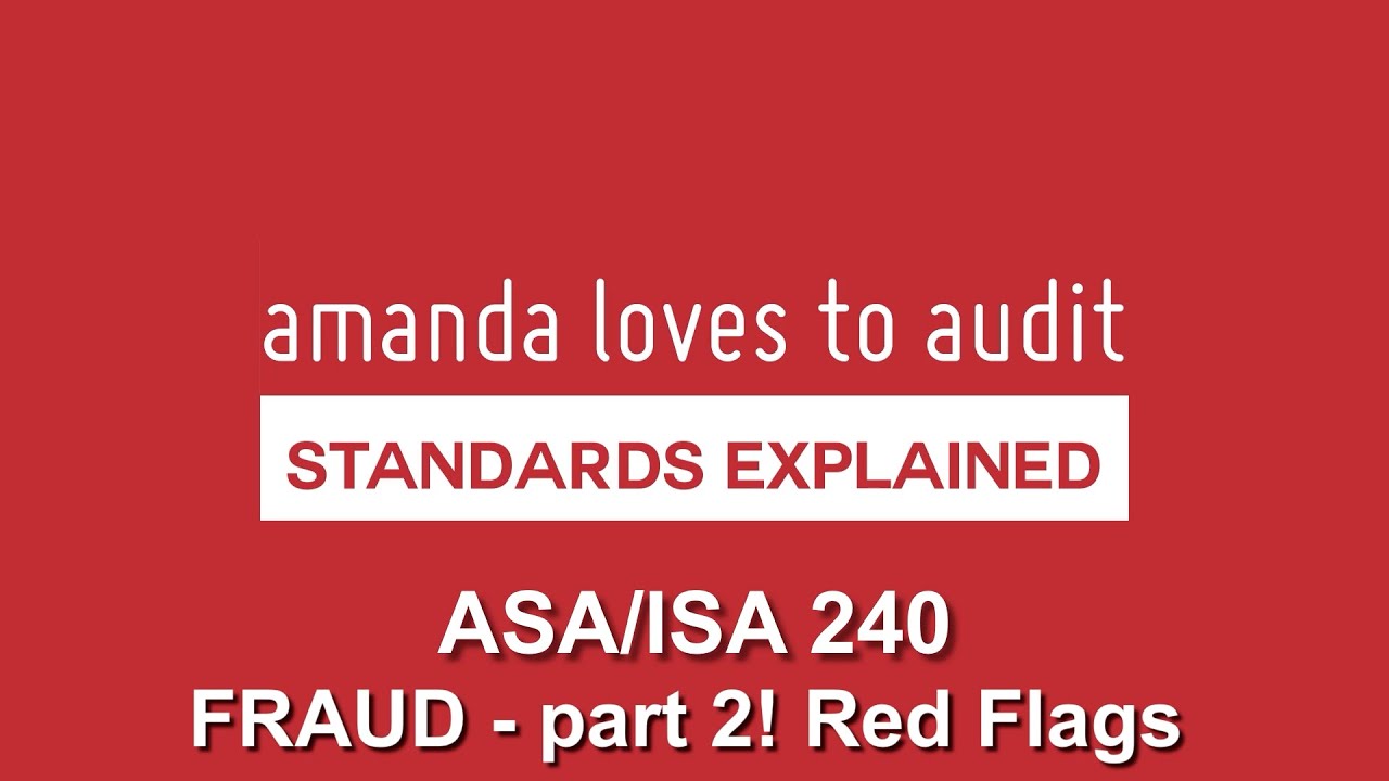 FRAUD RED FLAGS - auditor responsibilities
