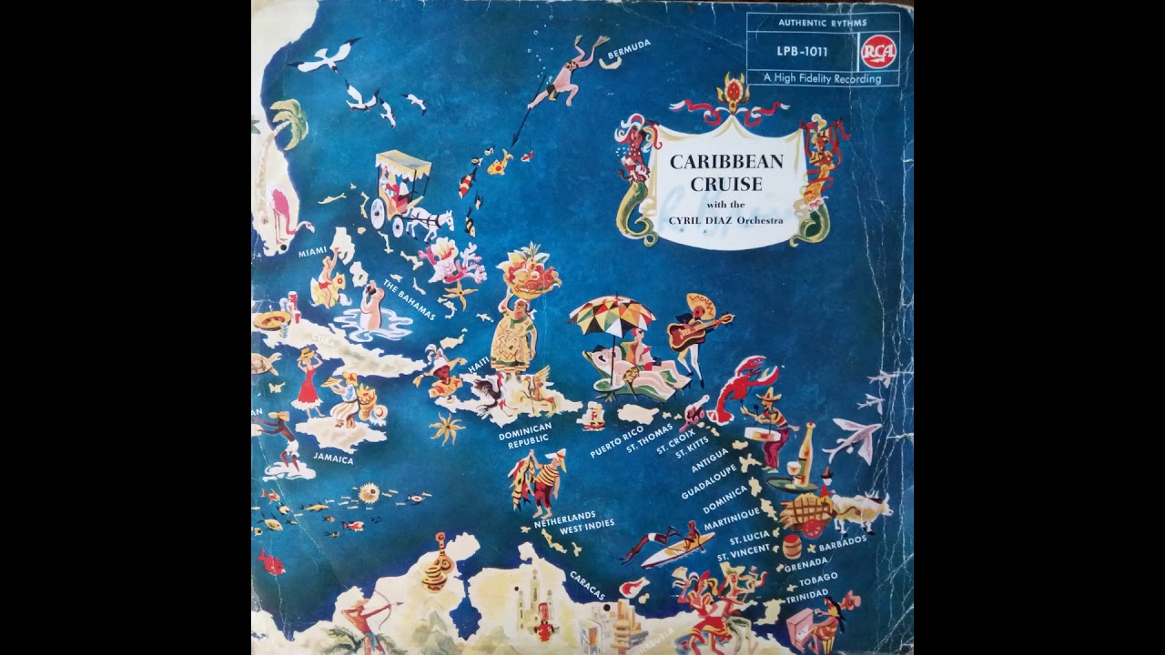 Cyril Diaz & Orchestra - Caribbean Cruise With The... [Full Album]