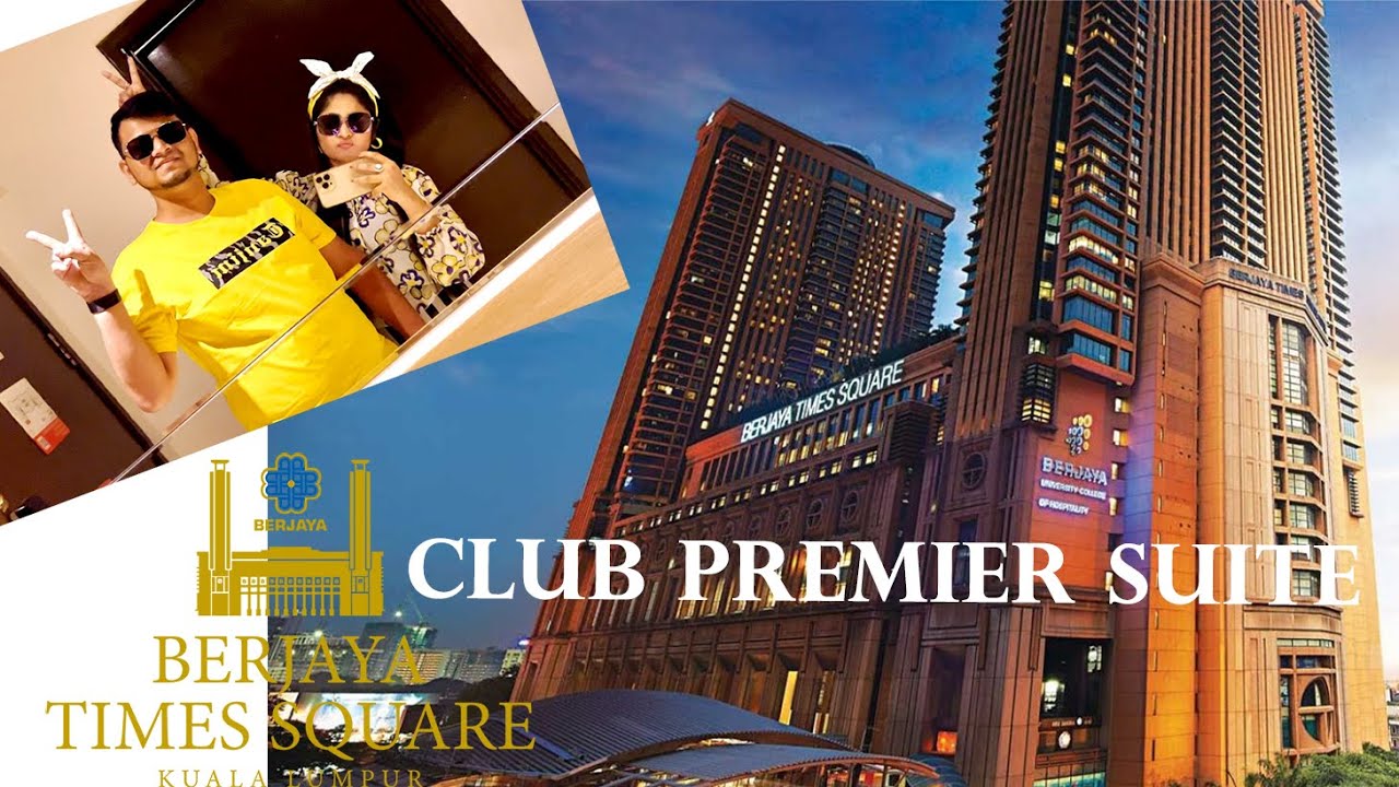 Room Tour | Club Premier Suite | Berjaya Times Square Hotel | Kuala Lumpur | Malaysia 2022 | Vlog 13