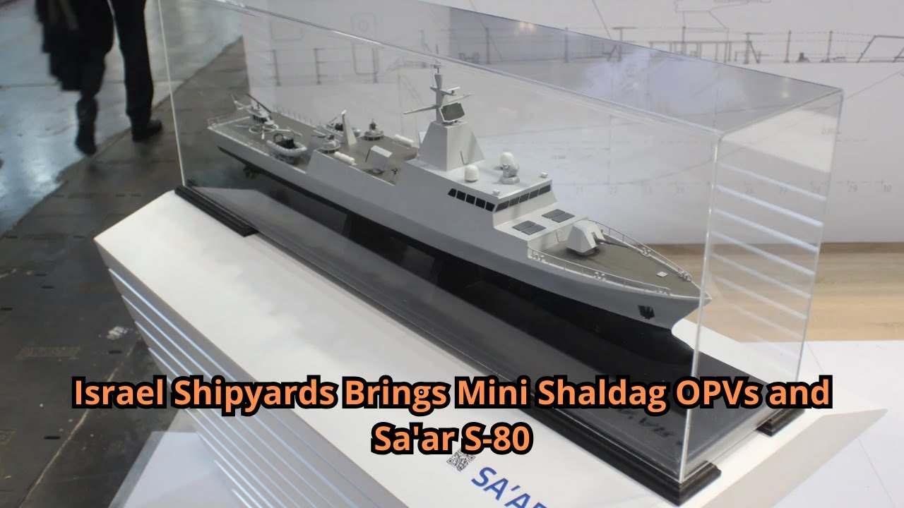 Israel Shipyards Brings Mini Shaldag OPVs and Sa'ar S 80