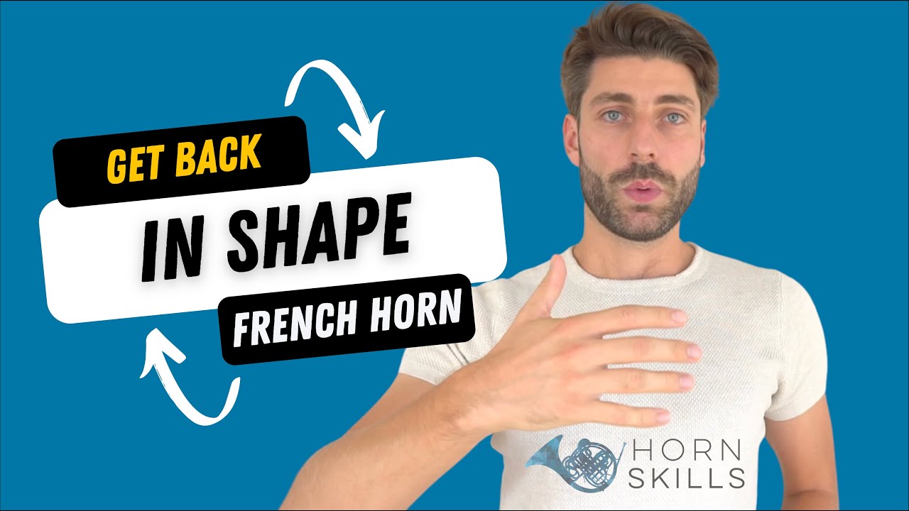 Get Back in Shape on the French Horn - Day 5