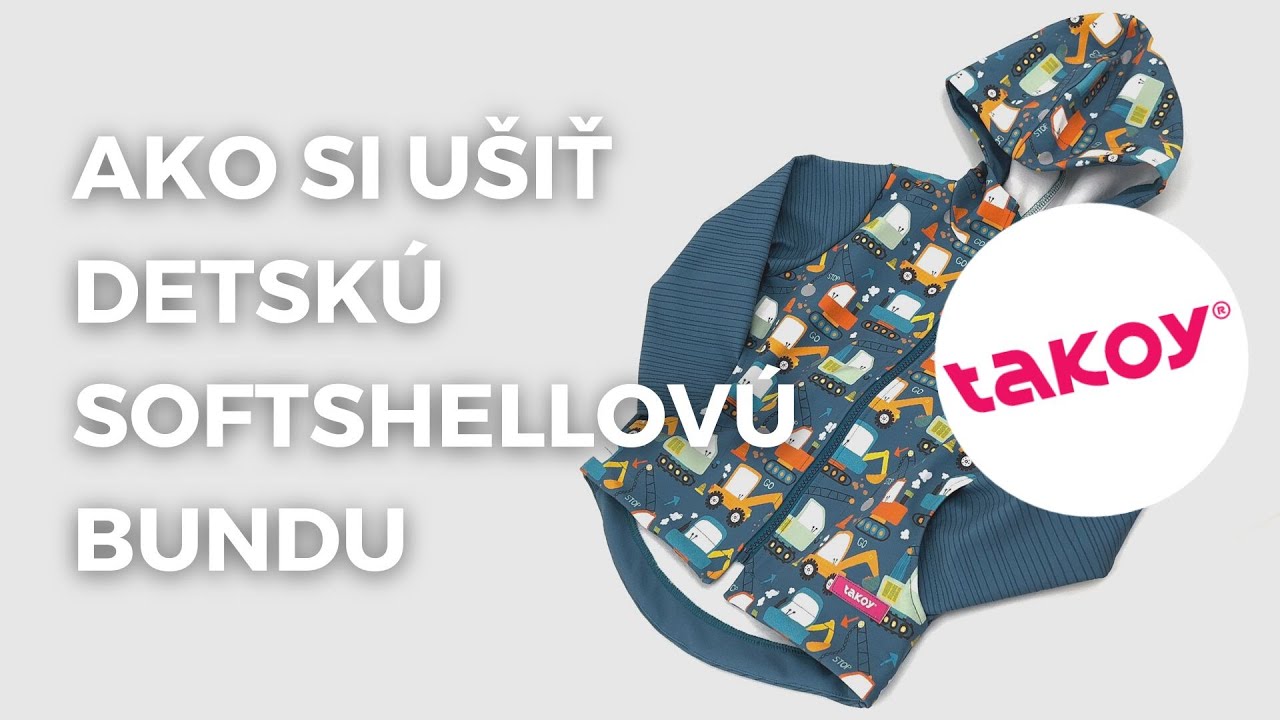 🧥 AKO UŠIŤ DETSKÚ SOFTSHELLOVÚ BUNDU │ @TakoySK