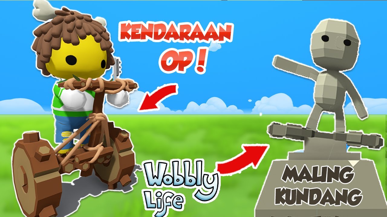WOBBLY LIFE AKHIRNYA UPDATE !!! ADA MOTOR OP SAMPE FILM MALING KUNDANG !!