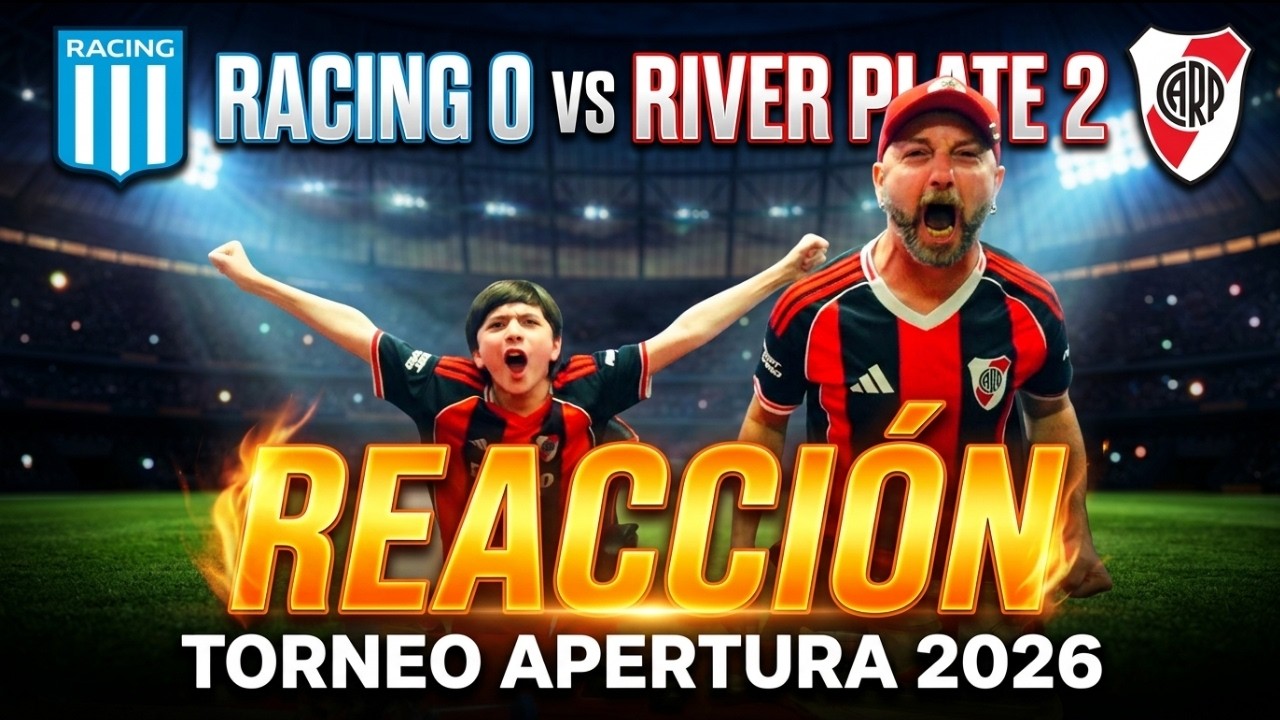 RACING  0 vs RIVER  2 - Reacciones de Hinchas de River - TORNEO APERTURA 2026