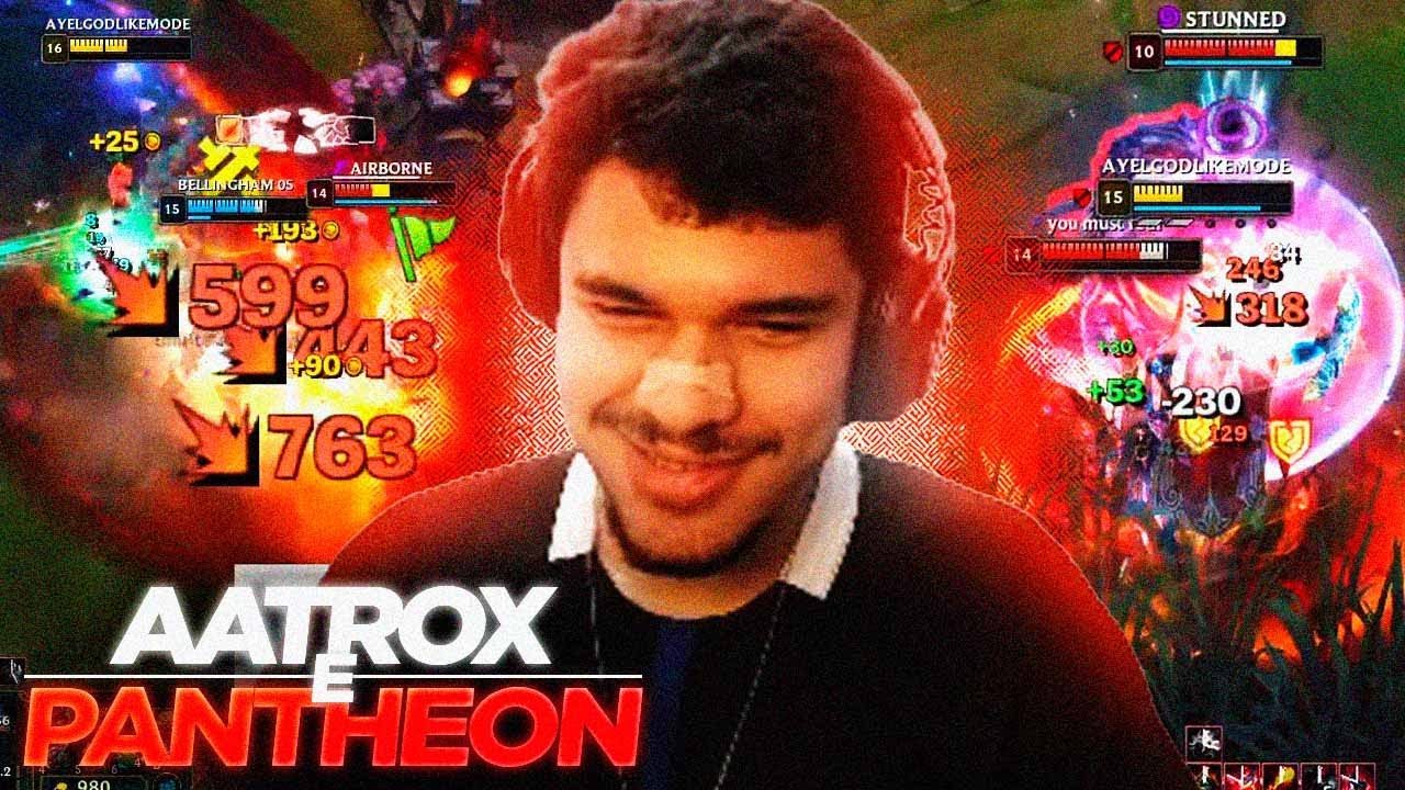 EU SOU METADE AATROX E METADE PANTHEON!☝️🤓
