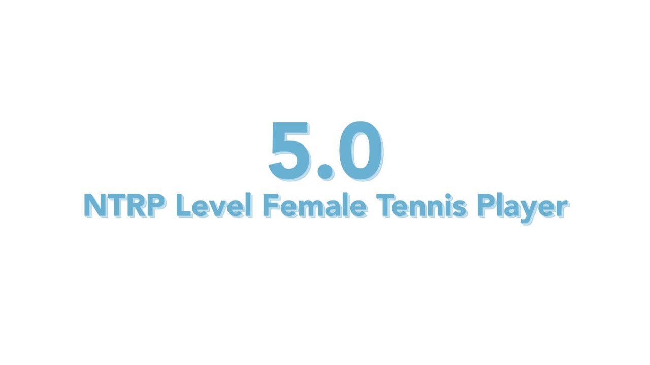 USTA National Tennis Rating Program: 5.0 NTRP level - Female tennis player