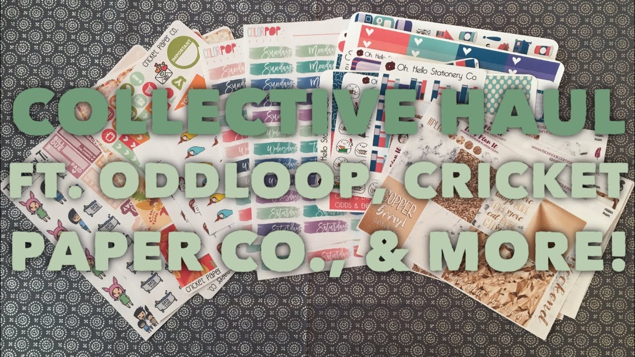 Collective Sticker Haul | Ft. oddloop, Cricket Paper Co., and more!