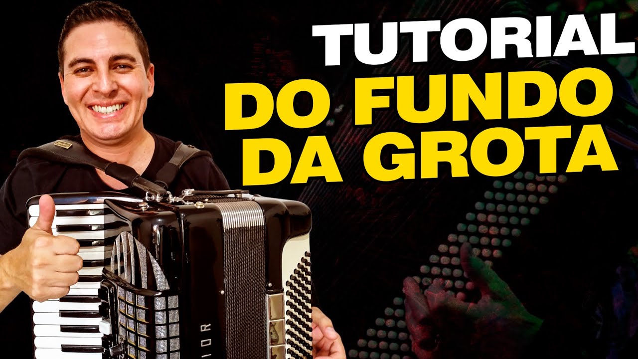 Como Tocar Do Fundo da Grota | Aula de Acordeon