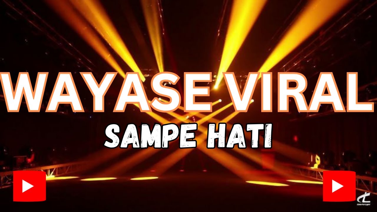 WAYASE SAMPE HATI NEW_ (IyanAhe⚡)
