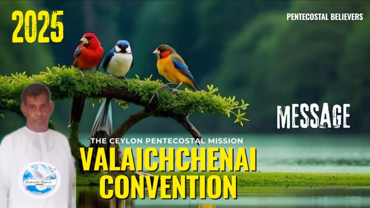 CPM Valaichchenai Convention message 2025 | Pas Rasanayagam | Ceylon Pentecostal Mission| D3 morning