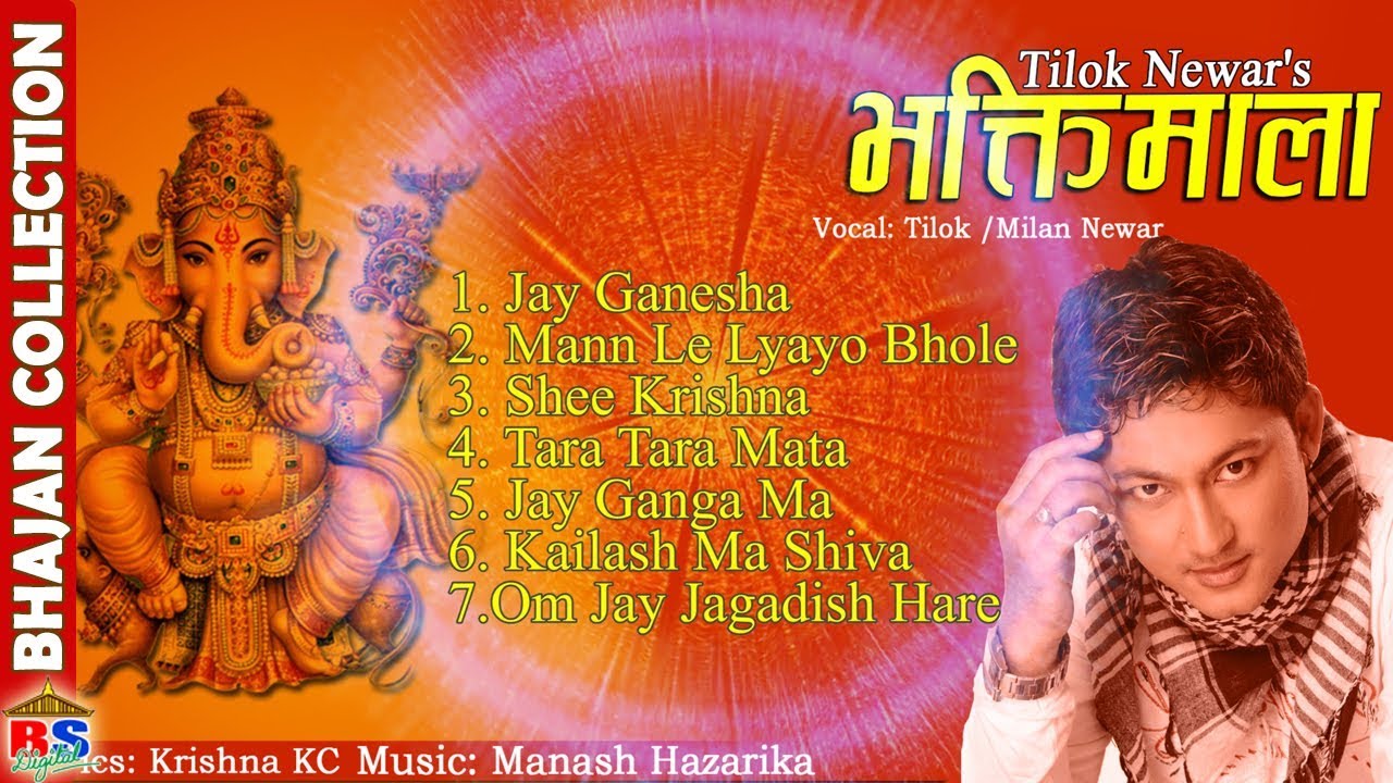 BHAKTIMALA - NEPALI BHAJAN COLLECTION by Tilok Newar/Milan Newar