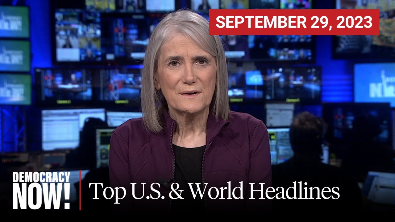Top U.S. & World Headlines &mdash; September 29, 2023
