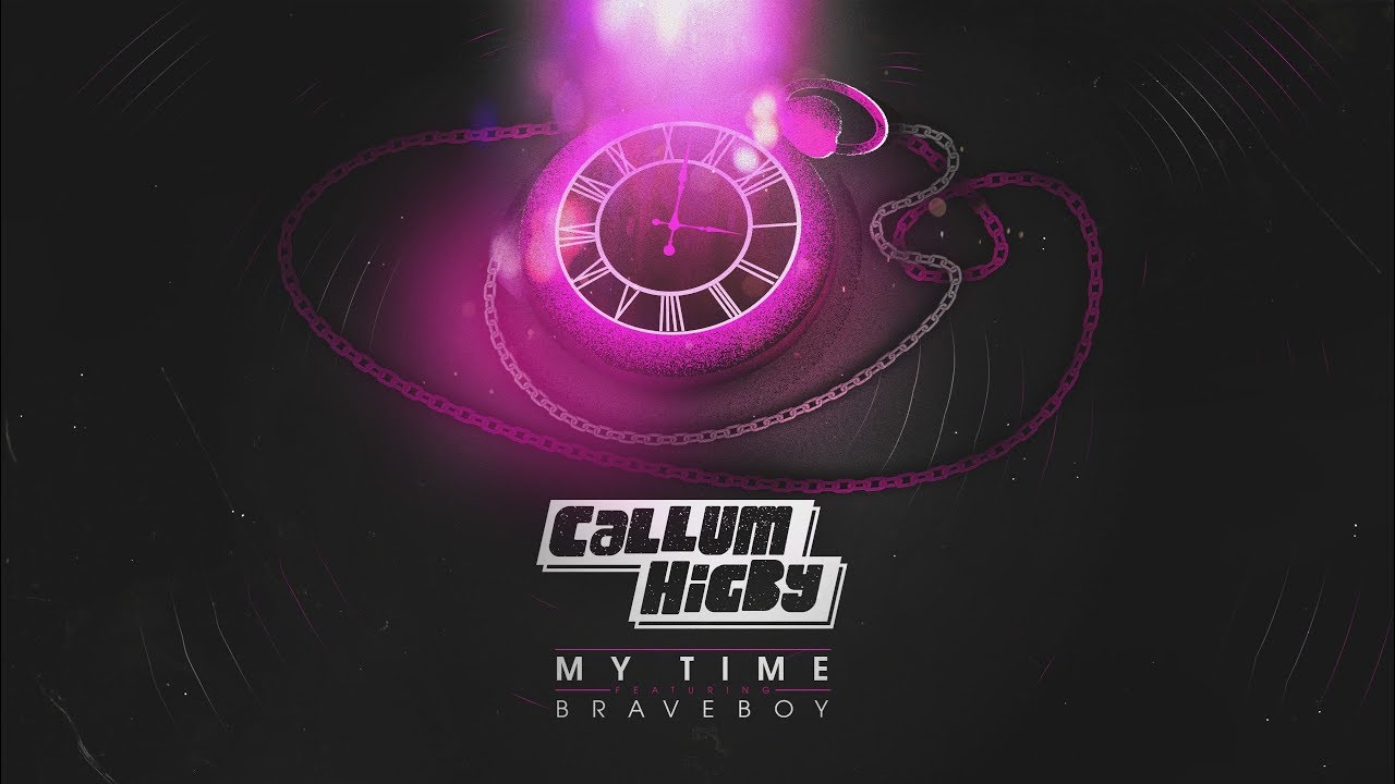 Callum Higby - My Time (feat. Braveboy) [Lyric Video]
