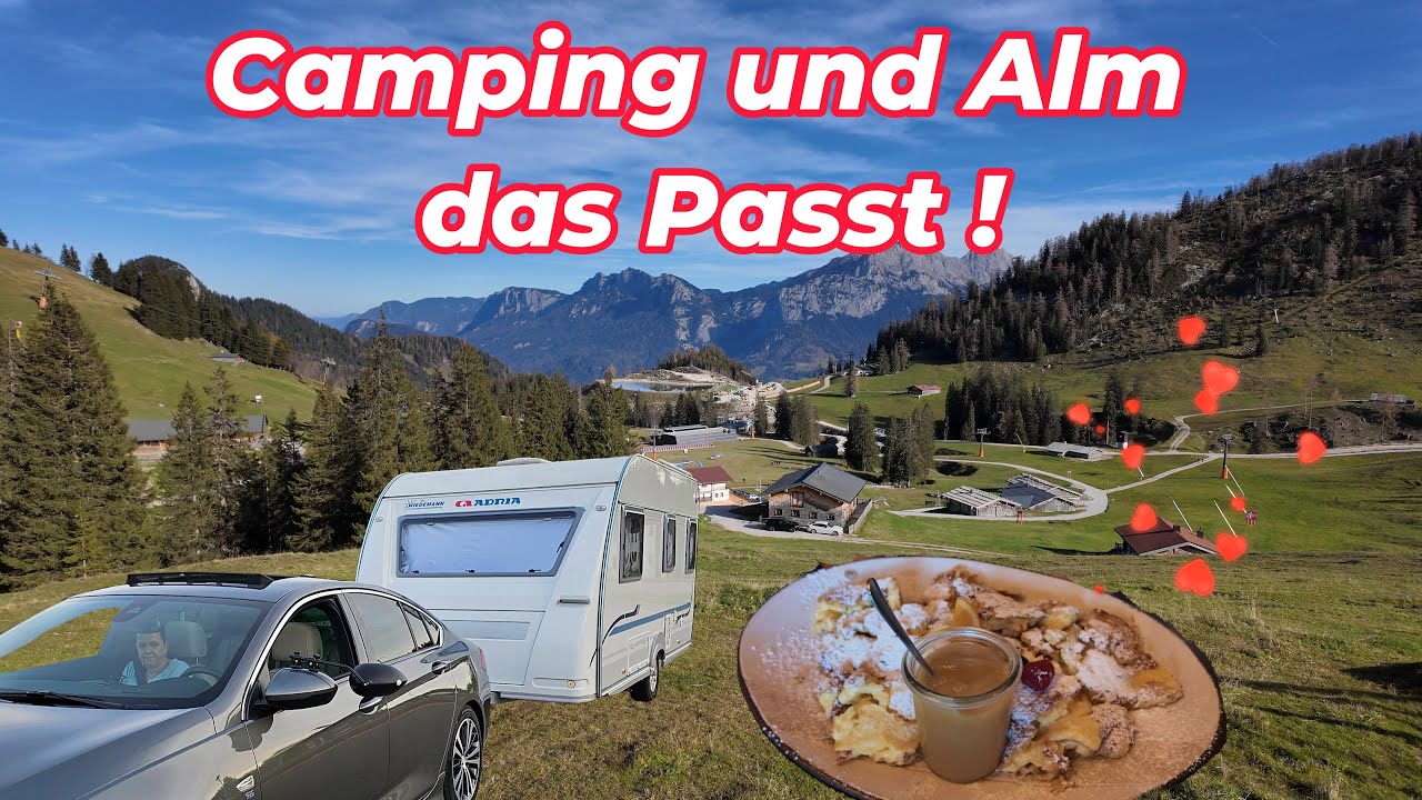 Wohnwagen Camping und Almzauber das Passt! Der perfekte Campingtag! 🏕️🍂