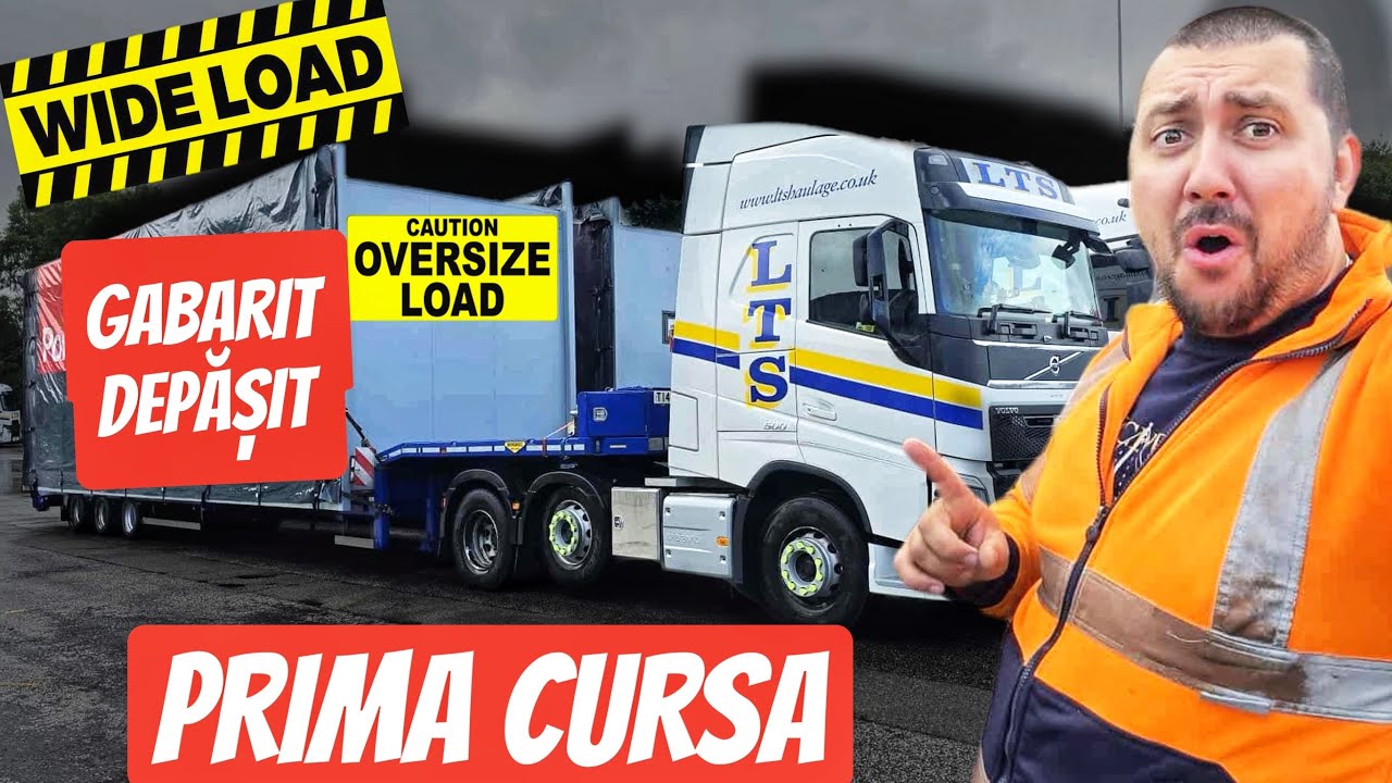 PRIMA  ZI  DE  MUNCA LA  TRANSPORT GABARIT  DEPASIT