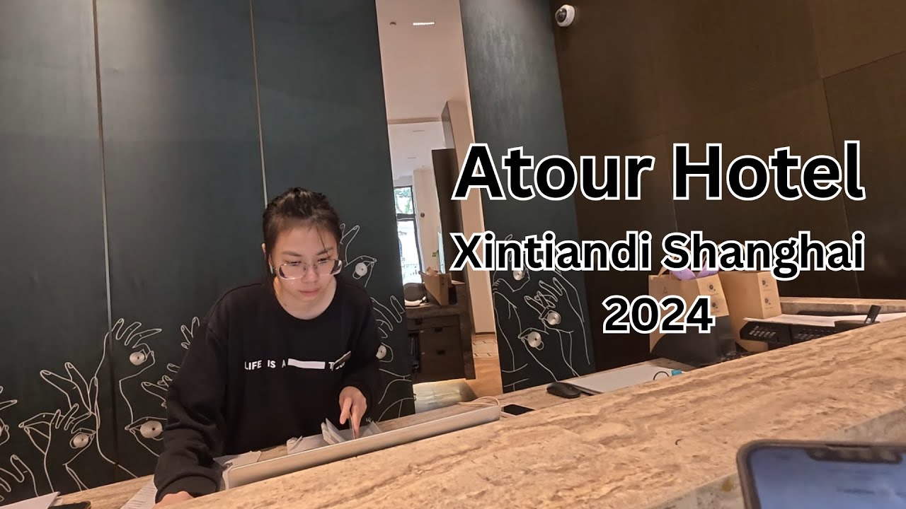 รีวิวโรงแรมในเซี่ยงไฮ้ Atour,Xintaindi