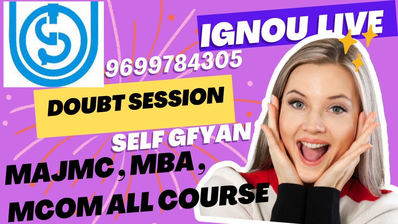 IGNOU ONLINE SESSION FOR ASK QUESTIONS  FOR MAJMC MBA MCOM SELF GYAN
