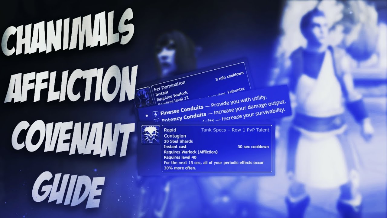 Chanimal: Affliction Warlock Shadowlands Covenants Guide for PvP  | Best Soulbinds & Conduits