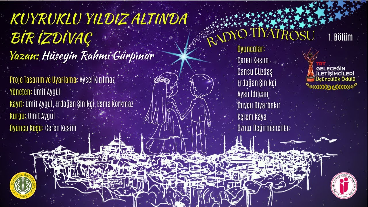 KUYRUKLU YILDIZ ALTINDA BİR İZDİVAÇ (Radyo Tiyatrosu)