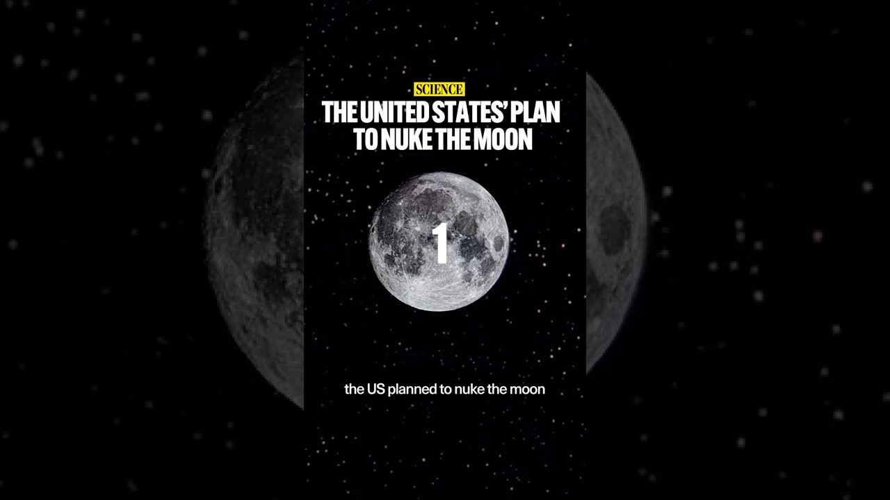 The Plan to Nuke the Moon