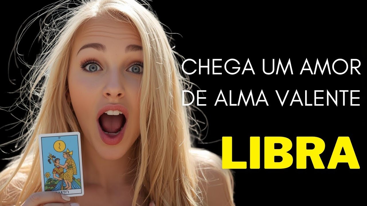 LIBRA ♎ CHEGA UM AMOR DE ALMA VALENTE ❤️💫