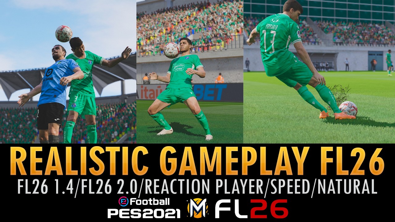MOD de JUGABILIDAD REALISTA FL26 (V1.4 & V2.0) ➠ PES 2021 & FOOTBALL LIFE 26