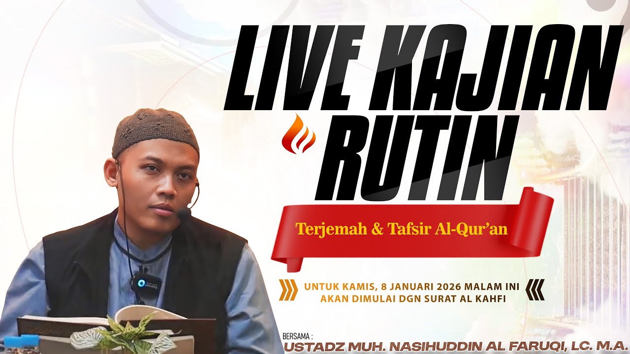 🔴Live Kajian Terjemah & Tafsir Al-Qur’an Bersama Ustadz Muh. Nasihuddin Al Faruqi, Lc. M.A.