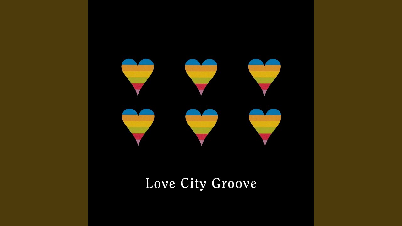 Love City Groove (Seek Understanding Beyond Immediate Perception Mix) (Long Version)
