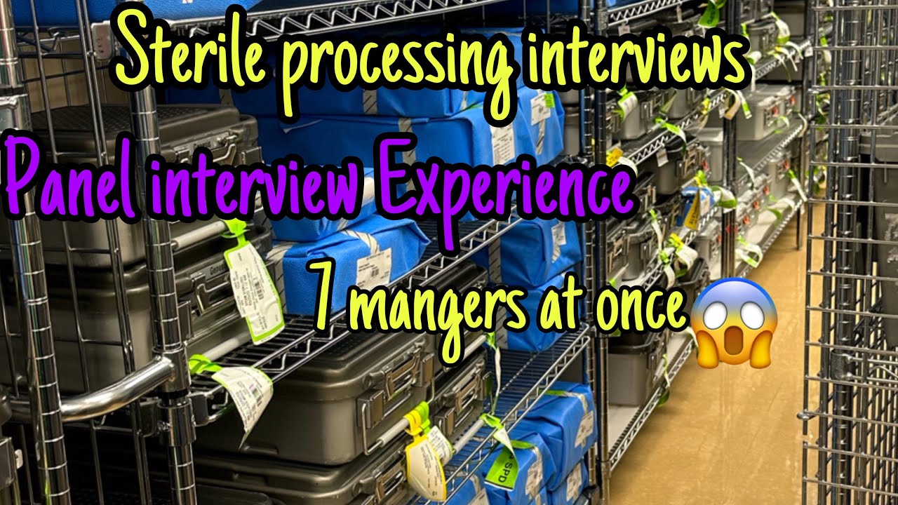 Sterile processing interview with 7 sterile processing mangers(panel interview )