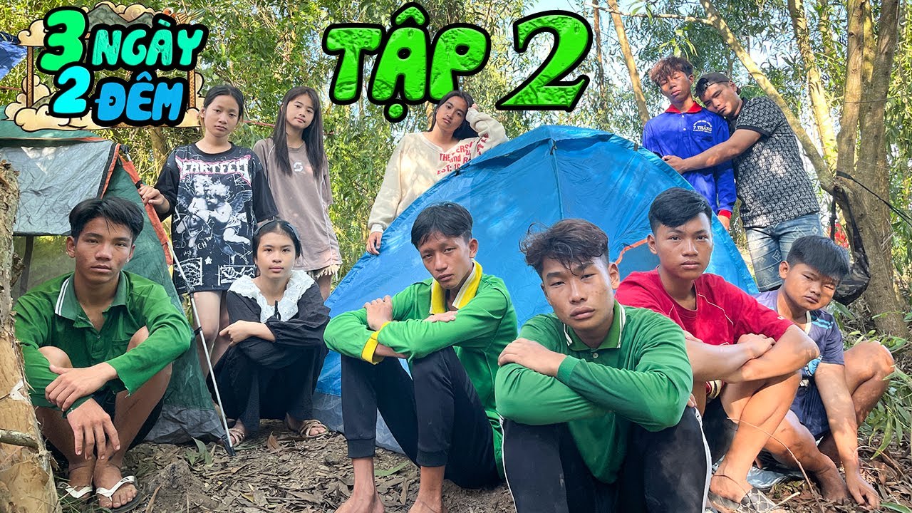 Anh Thời Đại - 3 Ngày 2 Đêm - Tập 2 : 