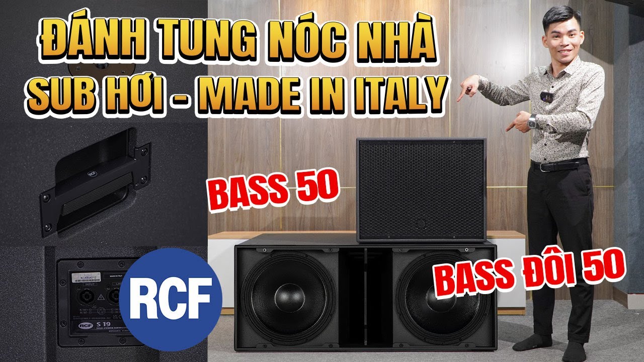 ĐỨNG HÌNH Trước 2 Chiếc Sub Hơi Siêu Lực RCF - Made In Italy. RCF S19 và S29 Bass đôi 50cm
