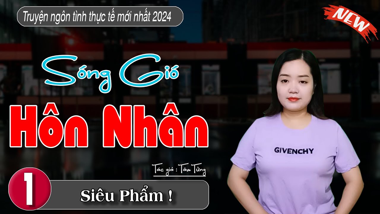 [Siêu Phẩm 2024] Truyện ngôn tình hay : Sóng gió Hôn Nhân - #MCTHANHMAI diễn đọc mới nhất 2024