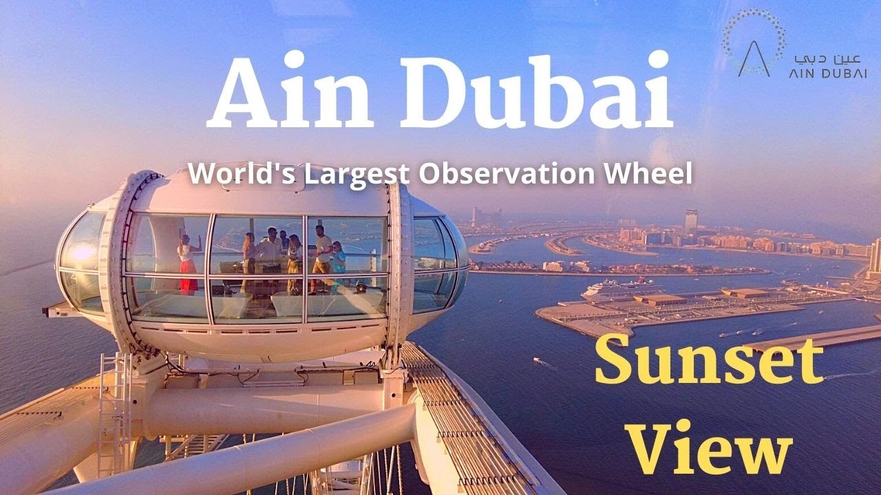 【4K】Ain Dubai First Ride at Sunset View | World’s Tallest Observation Wheel |#Aindubai | Jhigz Ortua