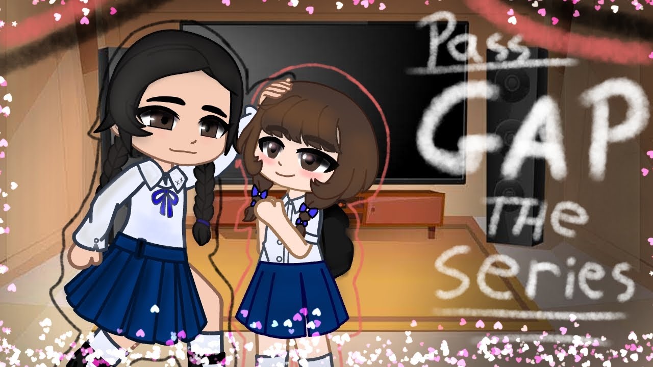 [♡Passado Gap the series reagindo ao futuro♡]/Pt/!descrição!/