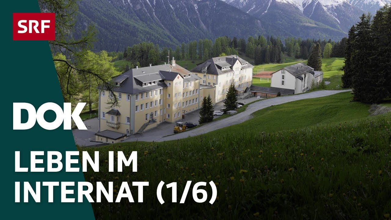 Leben im Internat | Internatsschule Ftan (1/6) | Doku | SRF Dok