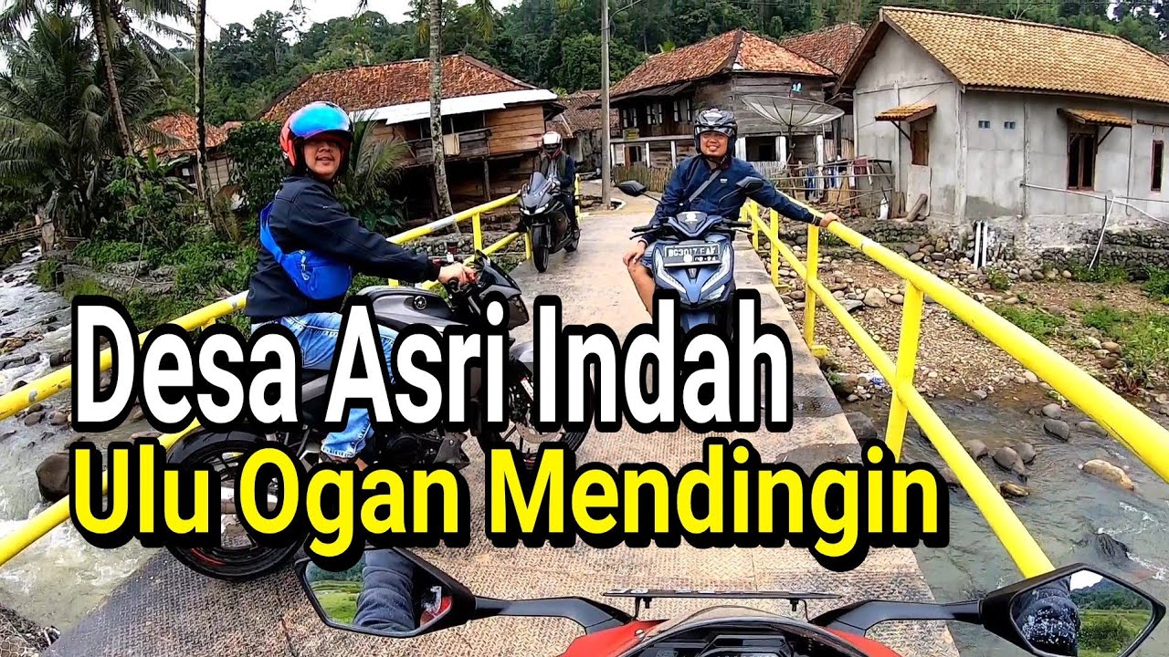 Perjalanan Riding ke Ulu Ogan - Menyusuri Keindahan Desa Mendingin menuju @belantingrivertubing