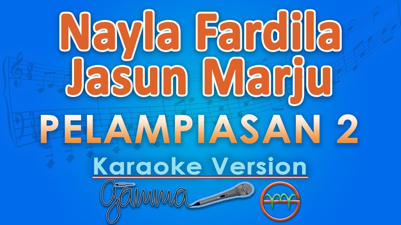 Nayla Fardila ft. Jasun Marju - Pelampiasan 2 (Karaoke) by GMusic