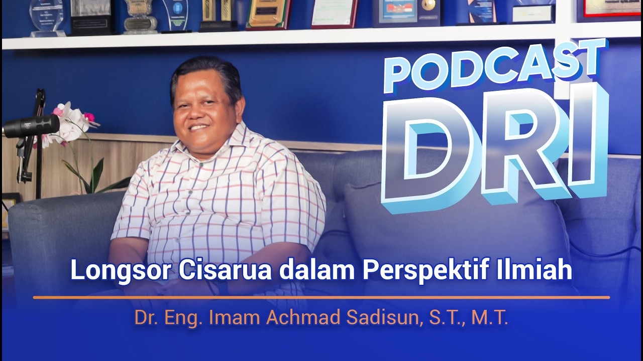 Longsor Cisarua dalam Perspektif Ilmiah — Bersama Dr. Eng. Imam Achmad Sadisun | DRI ITB Podcast