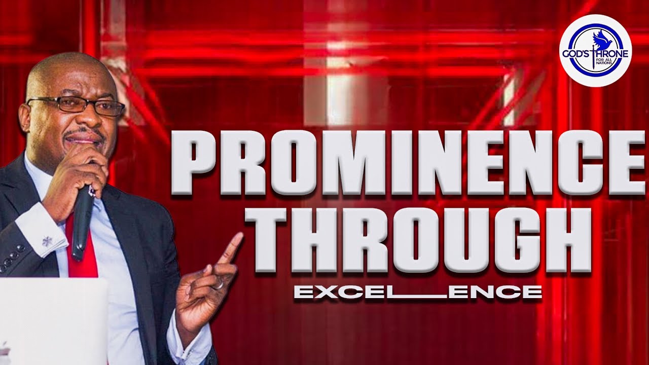 Prominence Through Excellence – How Excellence Brings Promotion
