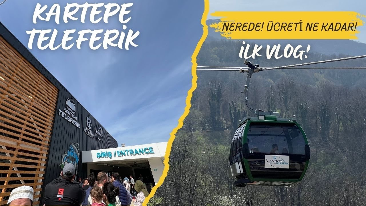 KARTEPE TELEFERİK  İLK VLOG! ÜCRET NE  KADAR? NEREDE!