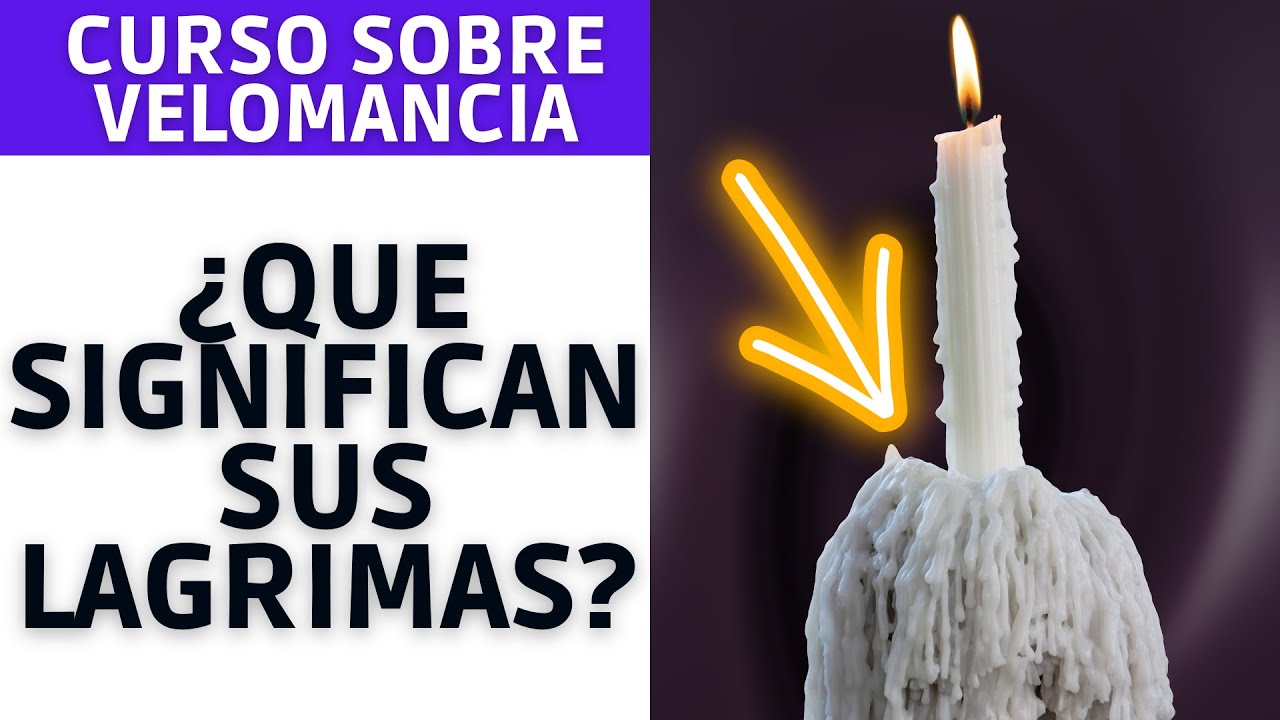 &iquest;Qu&eacute; Significan las L&aacute;grimas en una Vela? Descubre aqu&iacute;.