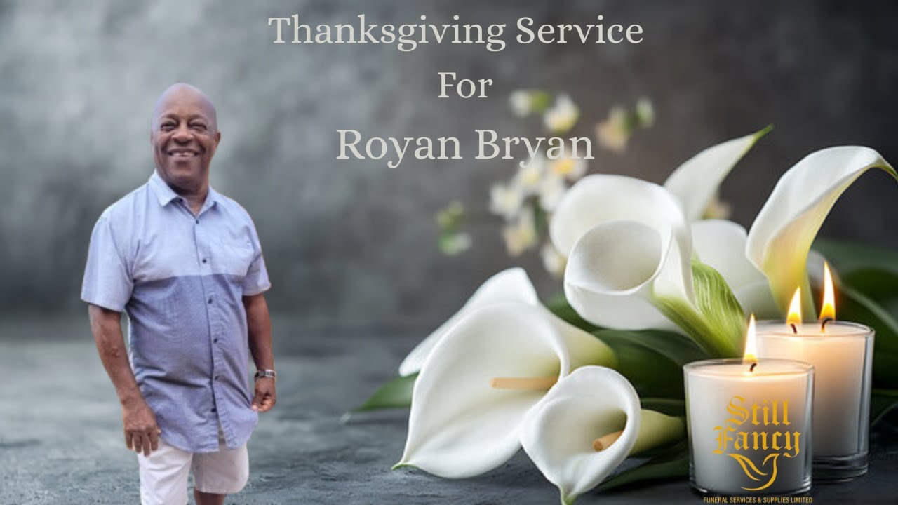 Thanksgiving Service for the life of Royan Bryan