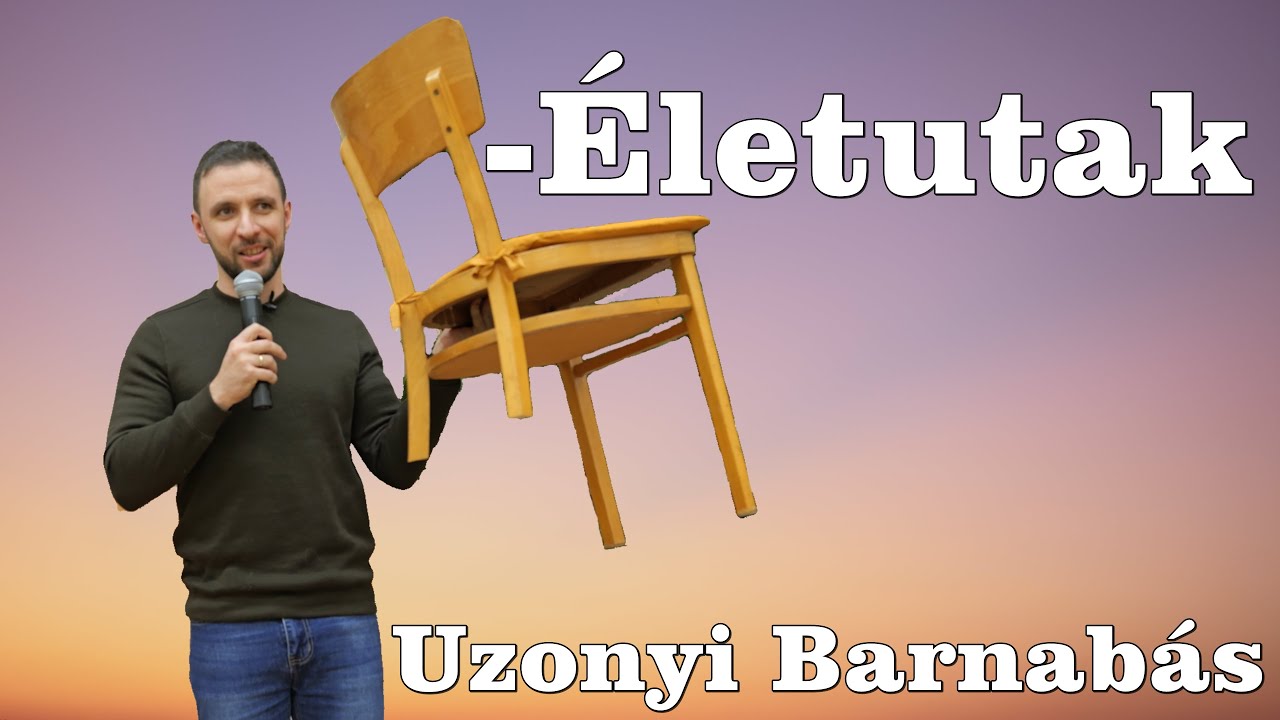 Uzonyi Barnabás  -Életutak