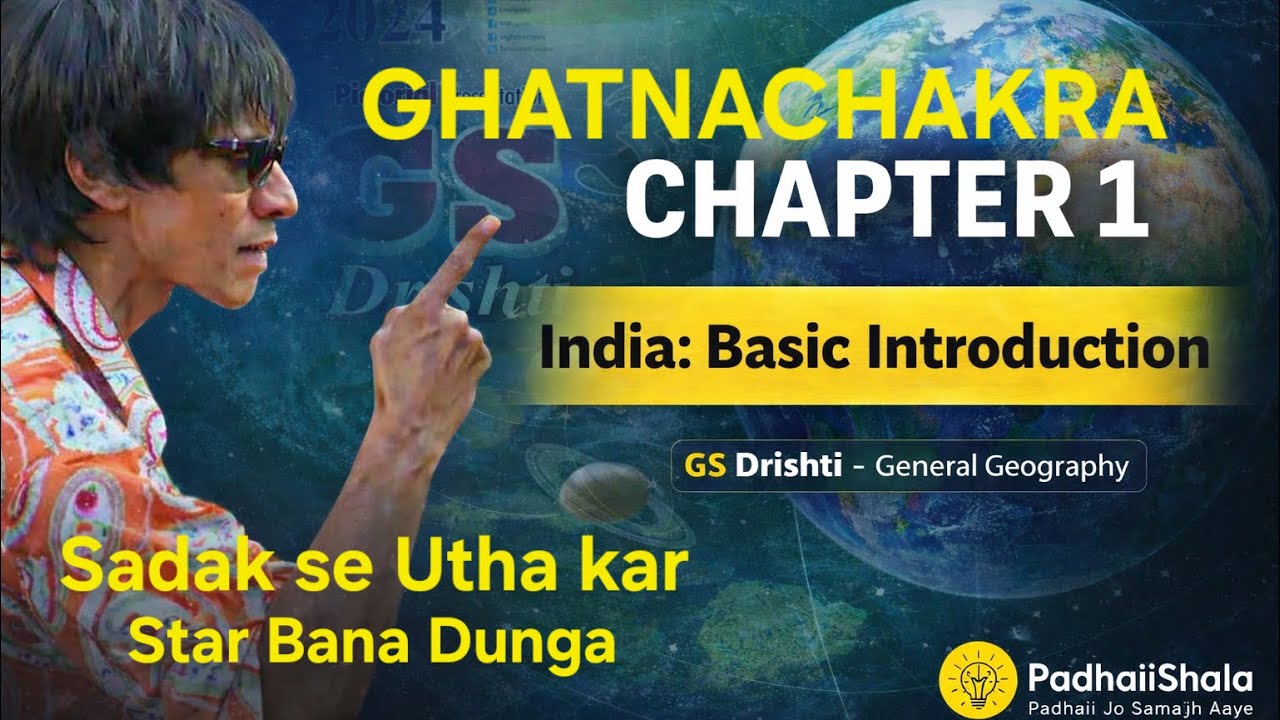 Ghatnachakra Geography Chapter 1: India Basic Introduction | Latitude–Longitude | RO ARO | PCS/UPSC