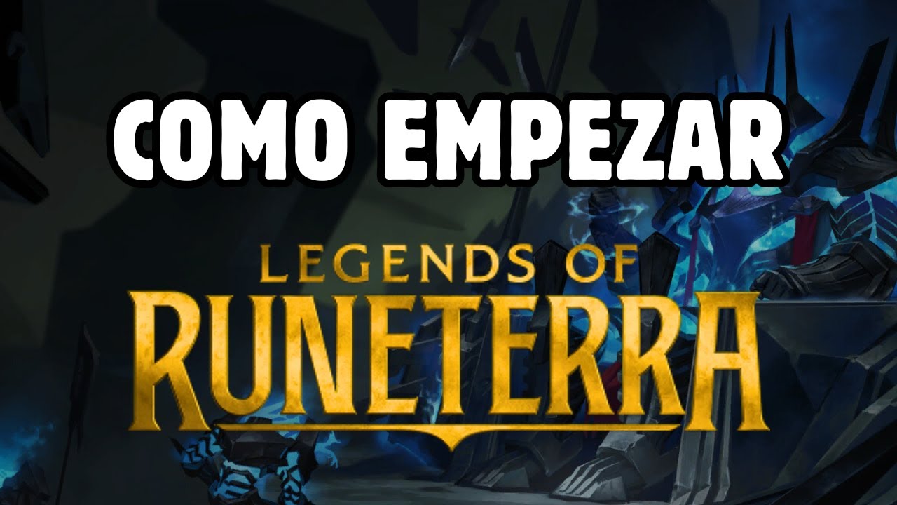 COMO EMPEZAR EN LEGENDS OF RUNETERRA 2026 #legendsofruneterra #runeterra