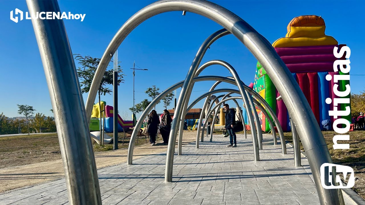 VÍDEO: Inaugurado el Parque Europa de Lucena tras más de dos años de obras